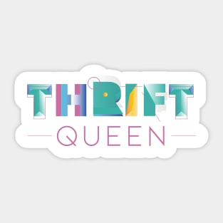 Thrift  Queen Sticker